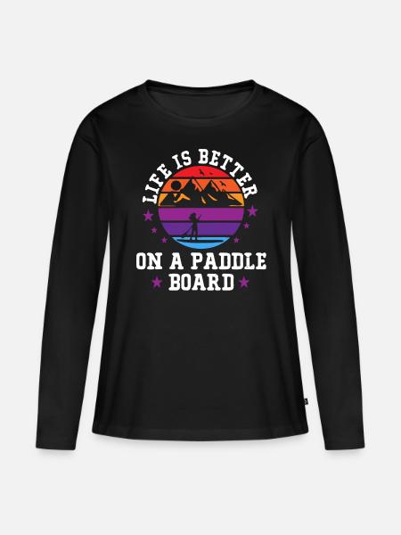 Das Leben Ist Besser Auf Einem Paddelbrett, SUP - Frauen Premium Bio Langarmshirt - Schwarz