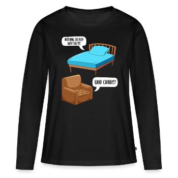 Drôle de blague chaise matelas - T-shirt manches longues Premium bio Femme - noir - Devant - Julia (174cm)