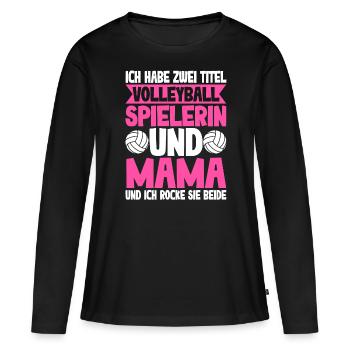 Volleyballspielerin Und Mama - Frauen Premium Bio Langarmshirt - Schwarz - Vorne - Julia (174cm)