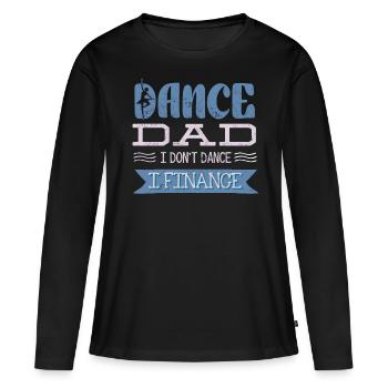 Père de la danse, je ne danse pas, je finance - T-shirt manches longues Premium bio Femme - noir - Devant - Julia (174cm)