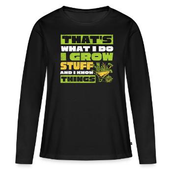 I build things And I know things, gardener - Women's Premium Organic Long Sleeve Shirt - black - Front - Julia (174cm)