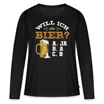 Will ich ein Bier? Biertrinker, Bier Biere saufen - Frauen Premium Bio Langarmshirt - Schwarz - Vorne - Julia (174cm)