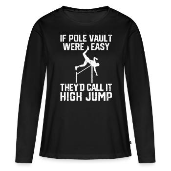 drôle saut à la perche saut à la perche saut à la perche - T-shirt manches longues Premium bio Femme - noir - Devant - Julia (174cm)