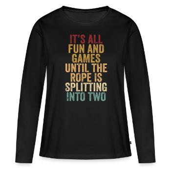Lustiges Springseil Springseil Springseil Seil spa - Frauen Premium Bio Langarmshirt - Schwarz - Vorne - Julia (174cm)
