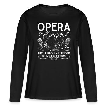 Chanteur d’opéra, voix, opéra - T-shirt manches longues Premium bio Femme - noir - Devant - Julia (174cm)