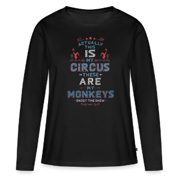 Mein Zirkus, Meine Affen - Frauen Premium Bio Langarmshirt - Schwarz - Vorne - Julia (174cm)