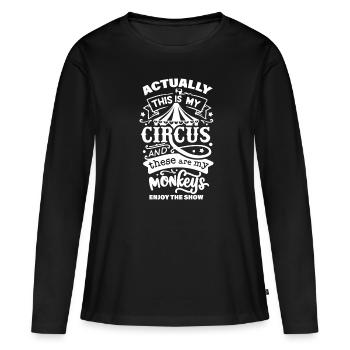 Mein Zirkus, Meine Affen - Frauen Premium Bio Langarmshirt - Schwarz - Vorne - Julia (174cm)