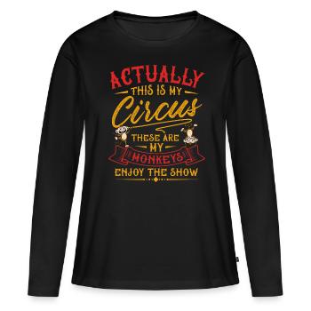 Mein Zirkus, Meine Affen - Frauen Premium Bio Langarmshirt - Schwarz - Vorne - Julia (174cm)