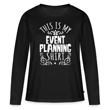 Event Planning, Event Planner - Women's Premium Organic Long Sleeve Shirt - black - Front - Julia (174cm)