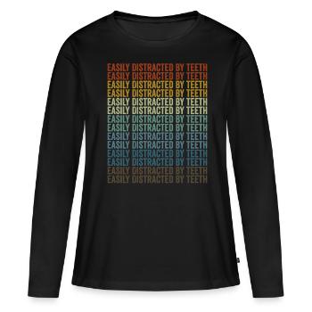 Facilement distrait par le dentiste dentaire - T-shirt manches longues Premium bio Femme - noir - Devant - Julia (174cm)