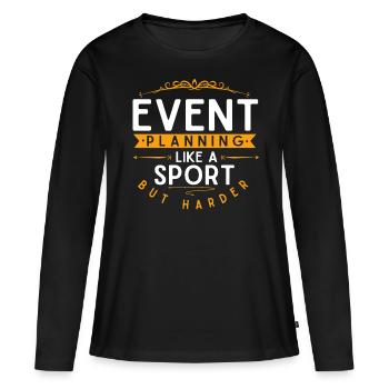 Event Planning, Event Planner - Women's Premium Organic Long Sleeve Shirt - black - Front - Julia (174cm)