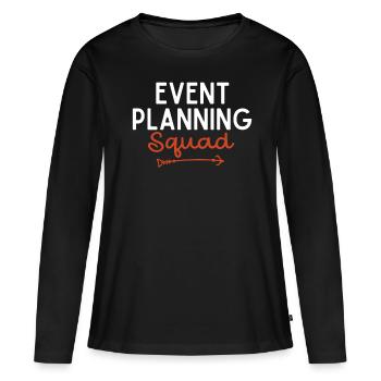 Event Planning, Event Planner - Women's Premium Organic Long Sleeve Shirt - black - Front - Julia (174cm)
