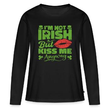 I'm Not Irish But Kiss Me Anyway St. Patrick's Day - Frauen Premium Bio Langarmshirt - Schwarz - Vorne - Julia (174cm)