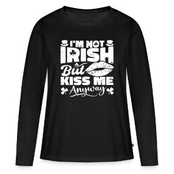 I'm Not Irish But Kiss Me Anyway St. Patrick's Day - Frauen Premium Bio Langarmshirt - Schwarz - Vorne - Julia (174cm)