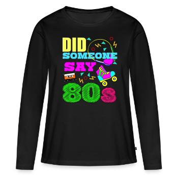 80s Disco 1980 Party 80s - Women's Premium Organic Long Sleeve Shirt - black - Front - Julia (174cm)
