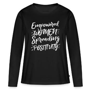 Ermächtigte Frauen, Die Positivität Verbreiten - Frauen Premium Bio Langarmshirt - Schwarz - Vorne - Julia (174cm)