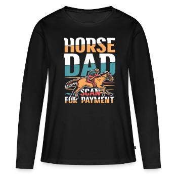 Horse Dad Scan For Payment - Frauen Premium Bio Langarmshirt - Schwarz - Vorne - Julia (174cm)