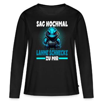 Sag nochmal lahme Schnecke zu mir Schildkörte - Frauen Premium Bio Langarmshirt - Schwarz - Vorne - Julia (174cm)