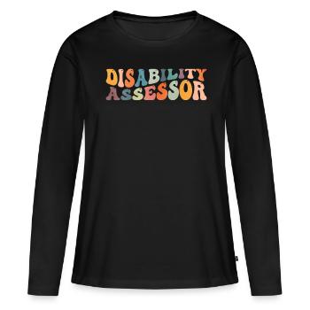 Groovy Disability Assessor Handicap - T-shirt manches longues Premium bio Femme - noir - Devant - Julia (174cm)