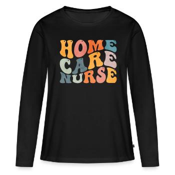 Groovy Home Care Nurse Home Sick - Women's Premium Organic Long Sleeve Shirt - black - Front - Julia (174cm)