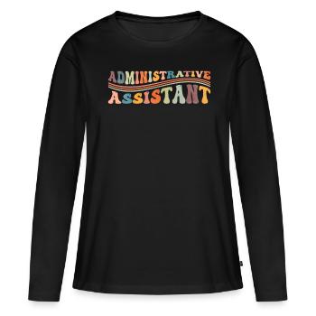Groovy Administrative Assistant Administrative Secretary - Women's Premium Organic Long Sleeve Shirt - black - Front - Julia (174cm)