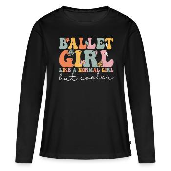 Groovy Ballerina - Frauen Premium Bio Langarmshirt - Schwarz - Vorne - Julia (174cm)