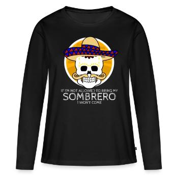 Sombrero Mexique Mexicains Mexicains - T-shirt manches longues Premium bio Femme - noir - Devant - Julia (174cm)