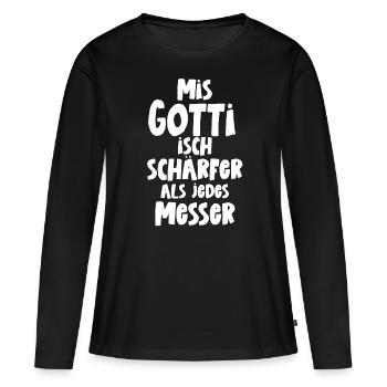 Mis Gotti isch schärfer als jedes Messer - Frauen Premium Bio Langarmshirt - Schwarz - Vorne - Julia (174cm)