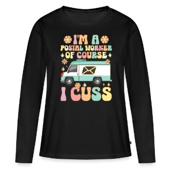 Je suis un postier Je gronde les postiers - T-shirt manches longues Premium bio Femme - noir - Devant - Julia (174cm)
