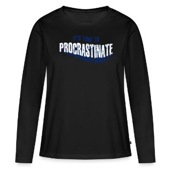 Procrastination Procrastinating - Women's Premium Organic Long Sleeve Shirt - black - Front - Julia (174cm)