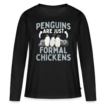 Penguins are just formal chickens Penguins formal - Women's Premium Organic Long Sleeve Shirt - black - Front - Julia (174cm)