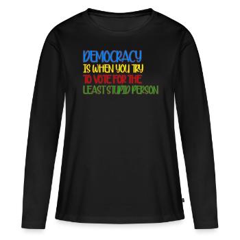Élections Démocratie Démocratique - T-shirt manches longues Premium bio Femme - noir - Devant - Julia (174cm)