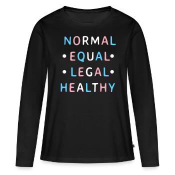 Normal Equal Legal Healthy in Transgender Farben - Frauen Premium Bio Langarmshirt - Schwarz - Vorne - Julia (174cm)