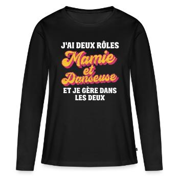 mamie danseuse je gère rétro 80s humour - T-shirt manches longues Premium bio Femme - noir - Devant - Julia (174cm)