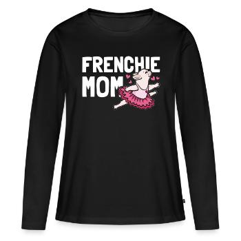 Frenchie Mom - Frauen Premium Bio Langarmshirt - Schwarz - Vorne - Julia (174cm)