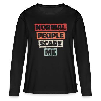 Les gens normaux me font peur - Psych Design - T-shirt manches longues Premium bio Femme - noir - Devant - Julia (174cm)