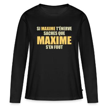 If Maxime annoys you, know that Maxime doesn't give a damn - Women's Premium Organic Long Sleeve Shirt - black - Front - Julia (174cm)