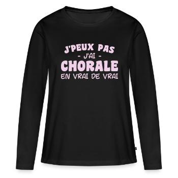 j'peux pas j'ai Chorale En vrie de vraie - T-shirt manches longues Premium bio Femme - noir - Devant - Julia (174cm)