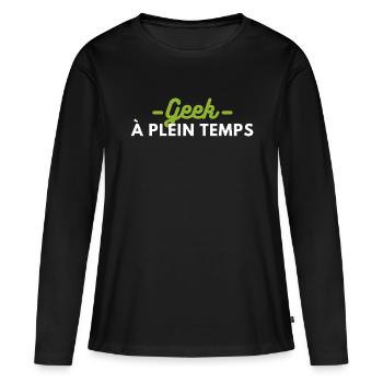 Geek à plein temps - T-shirt manches longues Premium bio Femme - noir - Devant - Julia (174cm)
