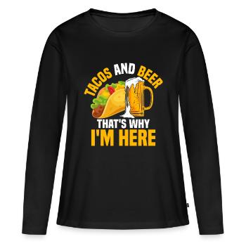 Tacos And Beer That's Why I'm Here Cinco De Mayo P - Women's Premium Organic Long Sleeve Shirt - black - Front - Julia (174cm)