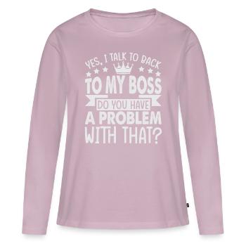 Yes, I Talk To Back To My Boss - Funny - Office - - Women's Premium Organic Long Sleeve Shirt - dusky pink - Front - Julia (174cm)