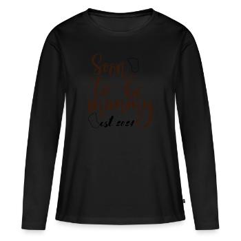 Soon to be mom pregnancy announcement - Women's Premium Organic Long Sleeve Shirt - black - Front - Julia (174cm)