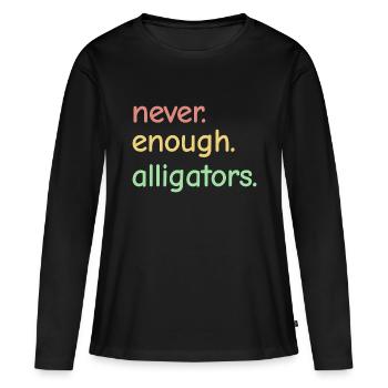 Jamais assez d’alligators - Alligator Lovers - T-shirt manches longues Premium bio Femme - noir - Devant - Julia (174cm)