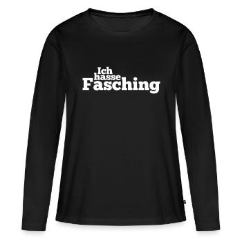Ich hasse Fasching - Frauen Premium Bio Langarmshirt - Schwarz - Vorne - Julia (174cm)