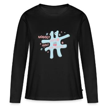 Nobody cares about your hashtags - Frauen Premium Bio Langarmshirt - Schwarz - Vorne - Julia (174cm)