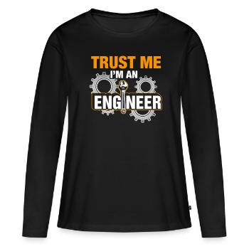 Croyez-moi, je suis un ingénieur en génie mécanique - T-shirt manches longues Premium bio Femme - noir - Devant - Julia (174cm)