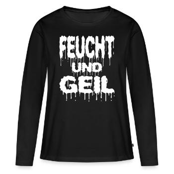 Sex Sexualität Sexy girl Sexbombe Sexist - Frauen Premium Bio Langarmshirt - Schwarz - Vorne - Julia (174cm)