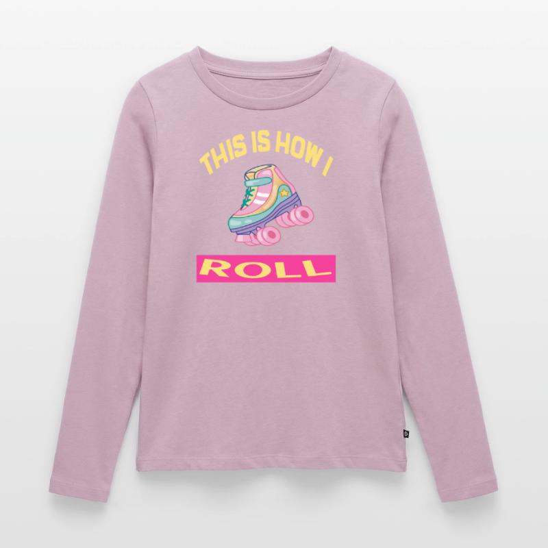 This i how I roll Rollerskates Rollerskating Frauen Premium Bio Langarmshirt