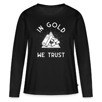 In Gold we Trust - Frauen Premium Bio Langarmshirt - Schwarz - Vorne - Julia (174cm)