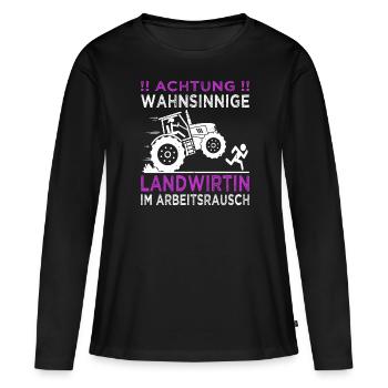 Achtung wahnsinnige Landwirtin - Traktoren, Bauern - Frauen Premium Bio Langarmshirt - Schwarz - Vorne - Julia (174cm)
